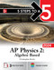 5 Steps to a 5: AP Physics 2: Algebra-Based 2024