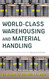 World-Class Warehousing and Material Handling (PB)