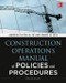 Construction Operations Manual of Policies and Procedures 5E