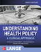 Understanding Health Policy