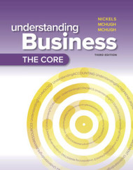 Loose-Leaf Edition Understanding Business: The Core