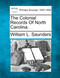 The Colonial Records Of North Carolina.