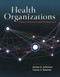 Health Organizations: Theory Behavior and Development