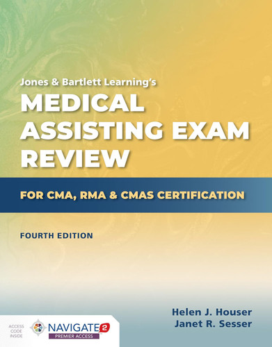 Medical Assisting Exam Review for CMA RMA & CMAS Certification