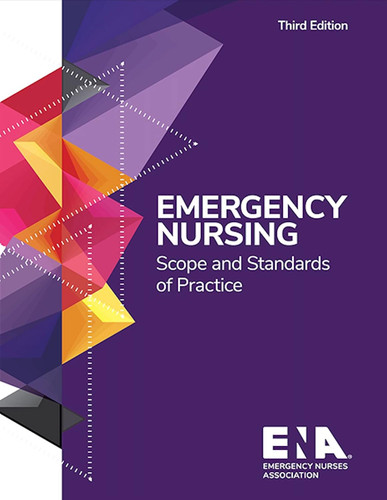 Emergency Nursing Scope and Standards of Practice