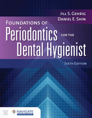 Foundations of Periodontics for the Dental Hygienist