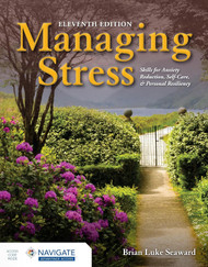 Managing Stress: Skills for Anxiety Reduction Self-Care and Personal