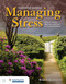 Managing Stress: Skills for Anxiety Reduction Self-Care and Personal