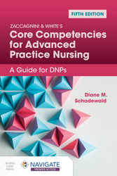 Zaccagnini & White's Core Competencies for Advanced Practice Nursing:
