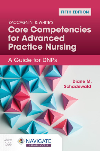 Zaccagnini & White's Core Competencies for Advanced Practice Nursing: