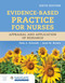 Evidence-Based Practice for Nurses