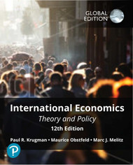 International Economics: Theory and Policy Global Edition