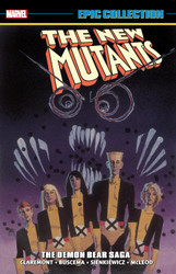 New Mutants Epic Collection: the Demon Bear Saga