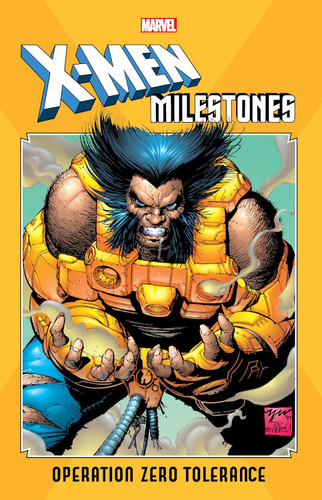 X-Men Milestones: Operation Zero Tolerance
