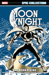 Moon Knight Epic Collection: Bad Moon Rising [New Printing]