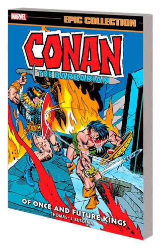 Conan the Barbarian Epic Collection: the Original Marvel Years - of