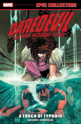 Daredevil Epic Collection: a Touch of Typhoid [New Printing]