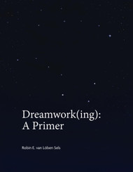 Dreamwork(ing): A Primer