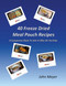 40 Freeze Dried Meal Pouch Recipes: A Companion Book To John In Bibs