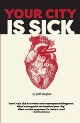 Your City is Sick: How we can improve the economic social mental and