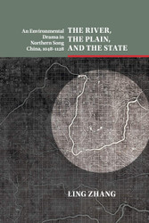 The River the Plain and the State: An Environmental Drama in Northern