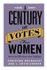 A Century of Votes for Women: American Elections Since Suffrage