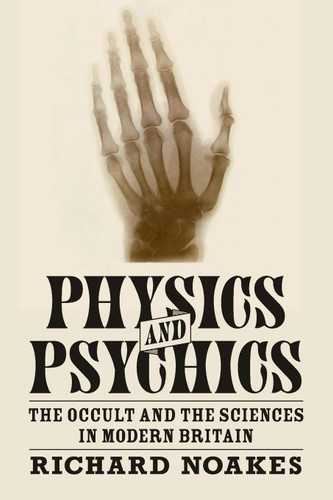 Physics and Psychics (Science in History)