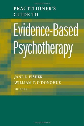 Practitioner's Guide To Evidence-Based Psychotherapy