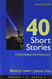 40 Short Stories: A Portable Anthology