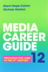 Media Career Guide: Preparing for Jobs in the 21st Century