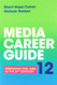 Media Career Guide: Preparing for Jobs in the 21st Century