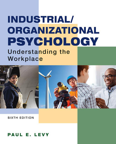 Loose-leaf Version for Industrial/Organizational Psychology: