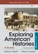 Exploring American Histories Value Edition Volume 1: A Brief Survey