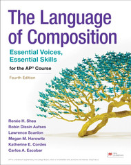 The Language of Composition: Essential Voices Essential Skills for