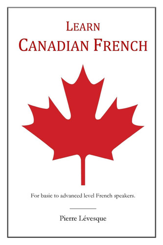 Learn Canadian French: