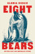 Eight Bears: Mythic Past and Imperiled Future