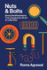 Nuts and Bolts: Seven Small Inventions That Changed the World in a