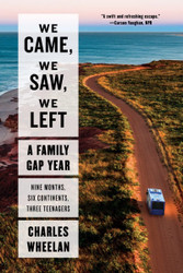 We Came We Saw We Left: A Family Gap Year