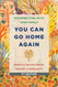 You Can Go Home Again: Reconnecting with Your Family