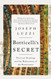 Botticelli's Secret: The Lost Drawings and the Rediscovery of the