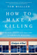How to Make a Killing