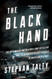 The Black Hand: The Epic War Between a Brilliant Detective and the