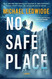 No Safe Place: A Thriller (Michael Gannon Series 4)
