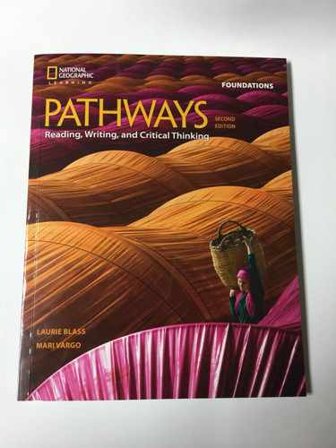 Pathways: Reading Writing and Critical Thinking Foundations