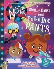 Sing and Dance in Your Polka-Dot Pants