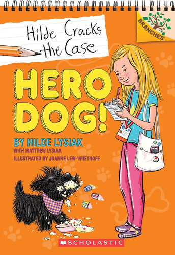 Hero Dog!: A Branches Book (Hilde Cracks the Case #1) (1)