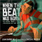 When the Beat Was Born: DJ Kool Herc and the Creation of Hip Hop