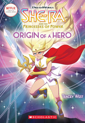 Origin of a Hero (She-Ra Chapter Book #1)