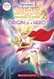 Origin of a Hero (She-Ra Chapter Book #1)