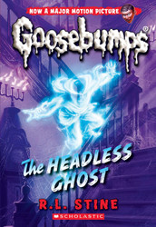 The Headless Ghost (Classic Goosebumps #33) (33)